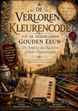 De Verloren Kleurencode uit de Nederlandse Gouden Eeuw: De Symfonie van Aquarel en Geheime Pigmentrecepten - Een Gecalligrafeerd en Historisch ... Spiegel der Verfkonst - 1692) Deel 2