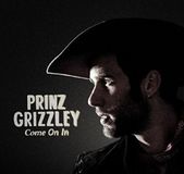 Coast2Coast Prinz Grizzley - Come On In (CD)