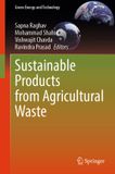 Sustainable Springer Nature Green Energy and Technology - Sustainable Products from Agricultural Waste