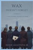 Wax Bol Wax Doesn't Forget Paperback