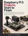 Raspberry Pi 5 Projects, Start to F