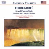 Grand Naxos Grofé: Grand Canyon Suite | Mississippi Suite | Niagara Falls Suite (CD)
