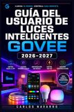 Guía Govee Guía del Usuario de Luces Inteligentes 2026-2027