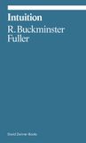 Buckminster Fuller Ekphrasis - Intuition Paperback