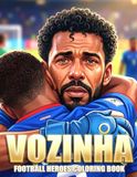 Vozinha Coloring Book: Goalkeeper Portraits Coloring Pages Featuring Legendary Saves, Football Moments, Iconic Moments for Soccer Fans to Relax & Have Fun