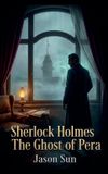 Sherlock Holmes Sherlock Holmes - The Ghost of Pera