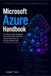 Microsoft Azure Handbook: The Ultimate Guide to Designing Cloud Infrastructure, Enterprise Security, Networking, and DevOps Automation with Azure Bicep and Terraform