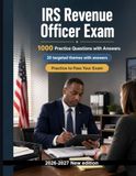 IRS Revenue Officer Exam: 1000 Drill Questions with Solutions
