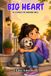 Big Heart: 20 Stories for Amazing Girls