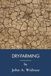 Dry-Farming: Homesteading and Water Conservation for Dry Land (Annotated)