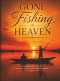 Gone Fishing in Heaven: Hardcover Memorial Guest Book