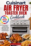 Cuisinart Air Fryer Toaster Oven Cookbook