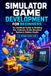 Simulator Roblox Studio Simulator Game Development for Beginners: A Practical, Project-Based Guide to Building Pet, Collector & Idle Games