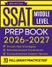 SSAT Independently Published SSAT Middle Level Prep Book 2026-2027
