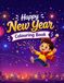 New Year Colouring Book for Kids Aged 3 to 6 — Celebrate and Colour: Joyful Illustrations of Fireworks, Countdown Clocks, Decorations and Festive Scenes to Colour