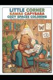 Little Corner Kawai Capybara Cozy Spaces Coloring