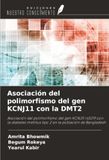 Asociación OmniScriptum SRL Asociación del polimorfismo del gen KCNJ11 con la DMT2