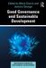 Good Routledge Studies in Sustainable Development- Good Governance and Sustainable Development