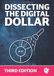 Dissecting The Digital Dollar - Third Edition: The streaming music business explained and discussed