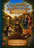 La Lino La pandilla de gatos de Lino: Las misteriosas colinas del jardín