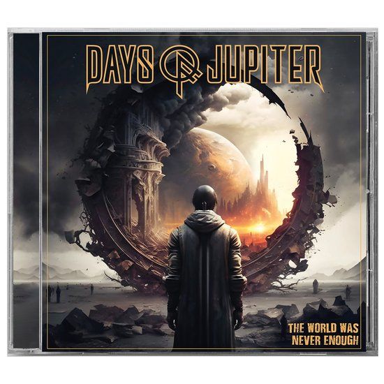 The Days of Jupiter The World Was Never Enough