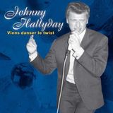 Viens Johnny Hallyday Viens Danser Le Twist