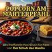 Das inoffizielle Kochbuch für Fans von Der Schuh des Manitu: Popcorn am Marterpfahl. 40 Rezepte für jedes Kochlevel: schnell, lecker, einfach