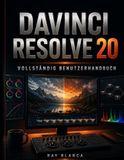 DAVINCI RESOLVE 20 VOLLSTÄNDIG BENUTZERHANDBUCH