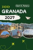 GRANADA TRAVEL GUIDE