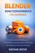 BLENDER Independently Published Blender Benutzerhandbuch Für Anfänger