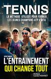 TENNIS : L'ENTRAÎNEMENT QUI CHANGE TOUT: La méthode utilisée pour former les jeunes champions ATP & WTA