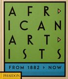 African Phaidon African Artists: From 1882 to Now