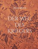 Der BoD - Books on Demand Der Weg des Kriegers Paperback