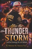 After the Thunder Storm: And the Footsteps He Left Behind