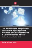 Um Modelo de Requisitos para uma Aplicação de Notícias Locais Destinada a Comunidades Rurais: Um Novo Modelo para Notícias Rurais