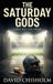The Public Trust-The Saturday Gods Paperback