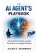 The AI Agent's Playbook