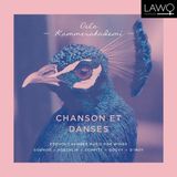 New Arts International Bv Lawo Classics Chanson Et Danses - French Chamber Music For Winds