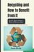 Recycling Libri GmbH Recycling and How to Benefit from It: Creative Ideas to Reuse Materials and Protect Our Planet