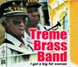 Treme Brass Band - Treme Brass Band : I Got A Big Fat Women (CD)