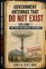 Government Antennas That DO NOT Exist Volume 1: Lost, Classified, Overfunded, and Completely Impractical Antenna Designs for the Amateur Radio Operator