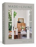 Made for Living: Collected Interiors for All Sorts of Styles Hardcover