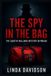 The Spy in the Bag: The Gareth Williams Mystery in Pimlico