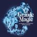 La Feu! Chatterton La Grande Magie (LP)