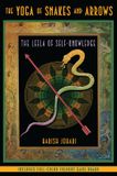 The Destiny Books The Yoga of Snakes and Arrows Paperback