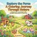 Explore the Farm: A Coloring Journey Through Nature: Cute Farm Animals, Country Scenes & Garden Adventures for Kids Ages 3–8 — Unleash Your Imagination with Beautiful Illustrations of Farm Life