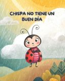 Chispa Independently Published Chispa no tiene un buen día
