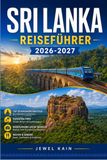 SRI LANKA REISEFÜHRER 2026-2027