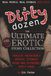 A Dirty Dozen: Twelve Incredibly Erotic Stories From One Extremely Dirty Mind