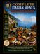 40 Complete Italian Menus: 200 Illustrated Recipes, Wine Pairings & Kitchen Stories for Every Occasion